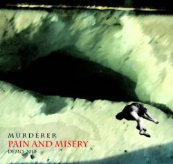 Murderer (HND) : Pain and Misery
